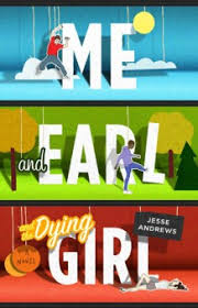 Me and Earl and The Dying Girl