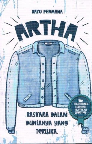 Artha:Baskara Dalam Dunianya Yang Terluka